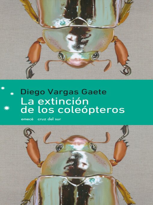 Title details for La extinción de los coleópteros by Diego Vargas - Available